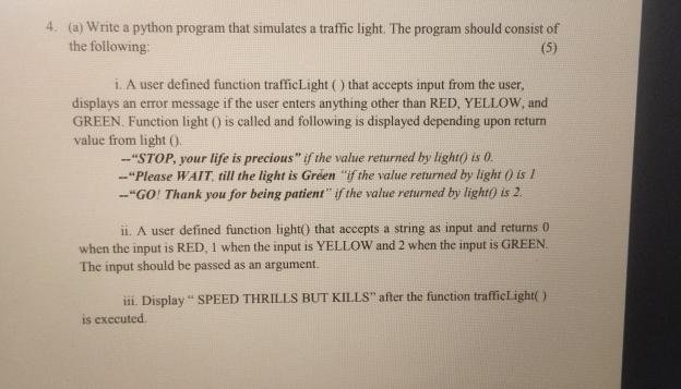 Solved (a) ο»ΏWrite a python program that simulates a traffic | Chegg.com