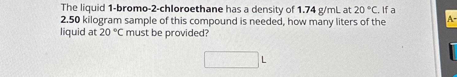 Solved The liquid 1-bromo-2-chloroethane has a density of | Chegg.com