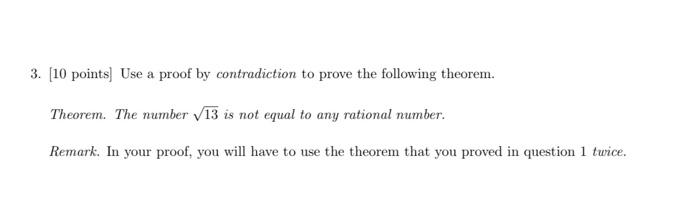 Solved 3. [10 points] Use a proof by contradiction to prove | Chegg.com