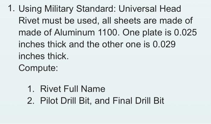 Solved 1. Using Military Standard: Universal Head Rivet must | Chegg.com