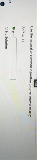 Solved NextUse the natural or common logarithm to solve. | Chegg.com