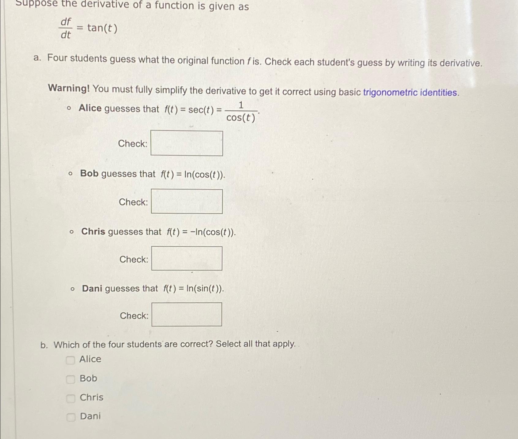 Solved suppose the derivative of a function is given | Chegg.com