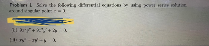 Solved Problem 1 Solve The Following Differential Equations | Chegg.com