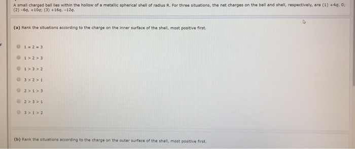 Solved A Small Charged Ball Lies Within The Hollow Of A Chegg Com