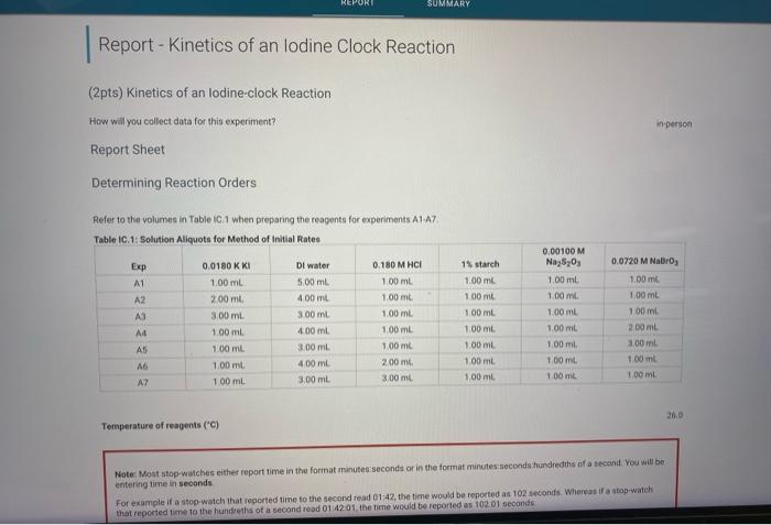 (2pts) Kinetics of an lodine-clock Reaction
How wal you collect data for this experiment?
Report Sheet
Determining Reaction O