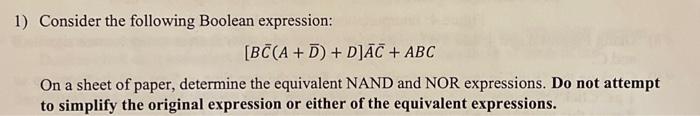 Solved 1) Consider the following Boolean expression: | Chegg.com