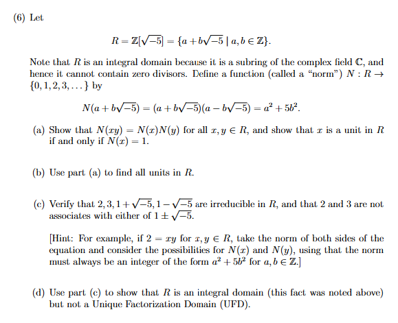 (6) ﻿LetR=Z[-52]={a+b-52|a,binZ}Note that R is an | Chegg.com