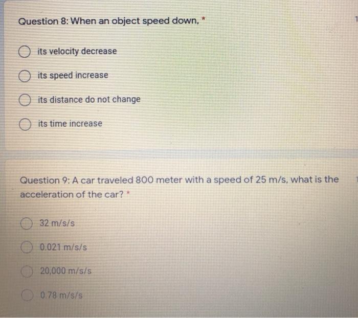 Solved Question 8: When an object speed down, 0 its velocity | Chegg.com