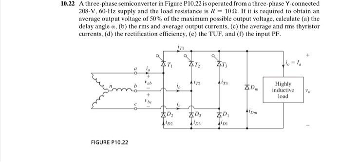 Solved 10.22 A three-phase semiconverter in Figure P10.22 is | Chegg.com