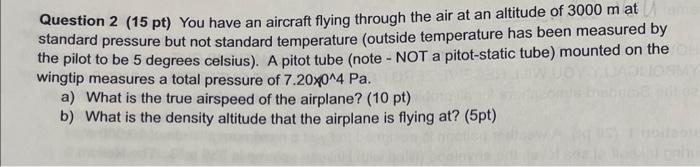 Solved Question 2 (15 Pt) You Have An Aircraft Flying 