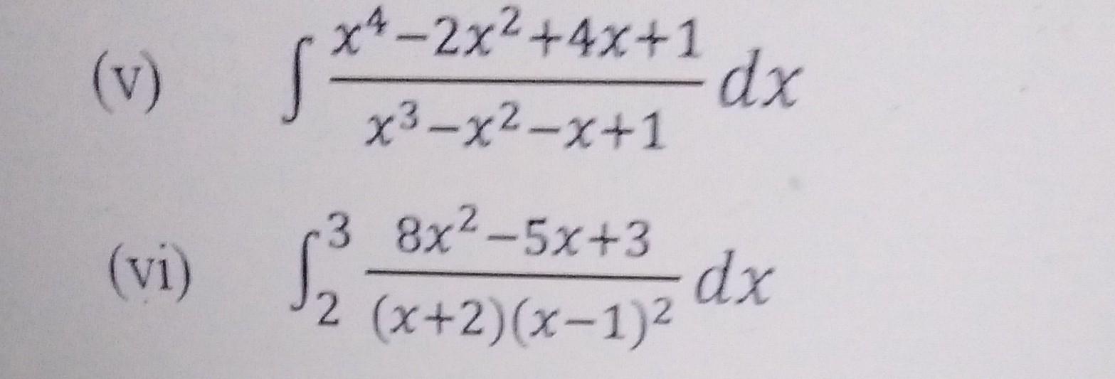 Solved V ∫x3−x2−x1x4−2x24x1dx Vi 9187