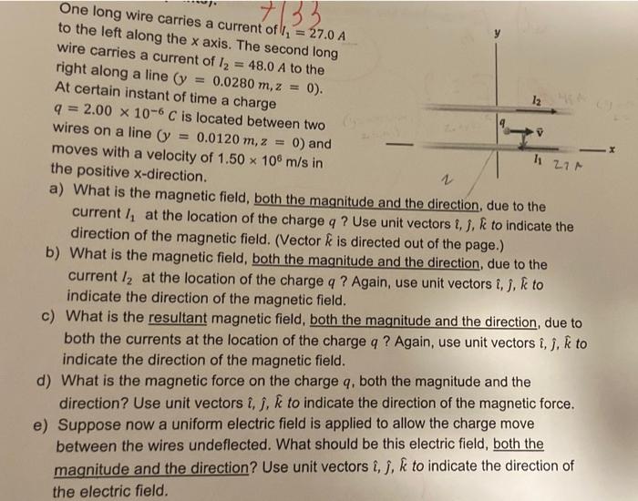 Solved 33 х 121 One long wire carries a current ofll, = 27.0 | Chegg.com