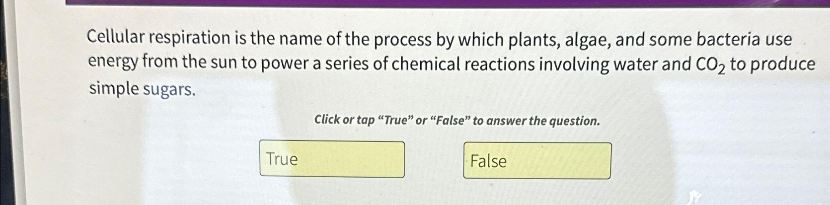 Solved Cellular respiration is the name of the process by | Chegg.com