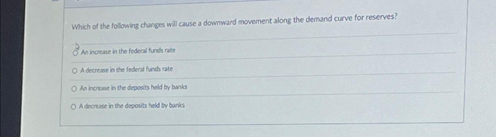 Solved Which of the following changes will cause a downward | Chegg.com