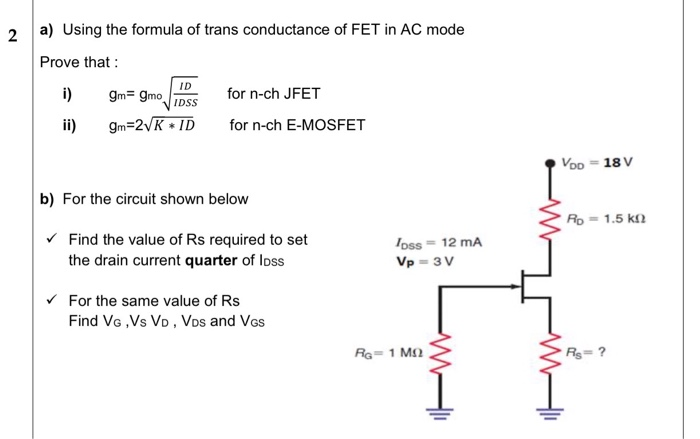 Solved 2 A Using The Formula Of Trans Conductance Of Fet Chegg Com