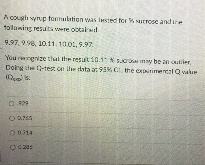 Solved A cough syrup formulation was tested for sucrose