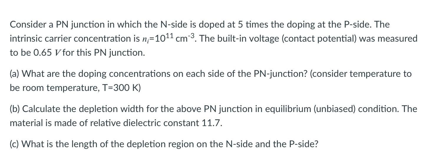 Solved Consider a PN junction in which the N-side is doped | Chegg.com