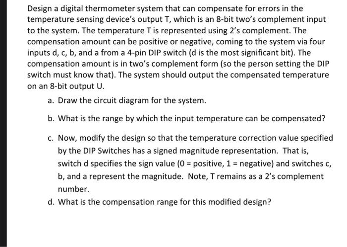 Solved Design a digital thermometer system that can | Chegg.com