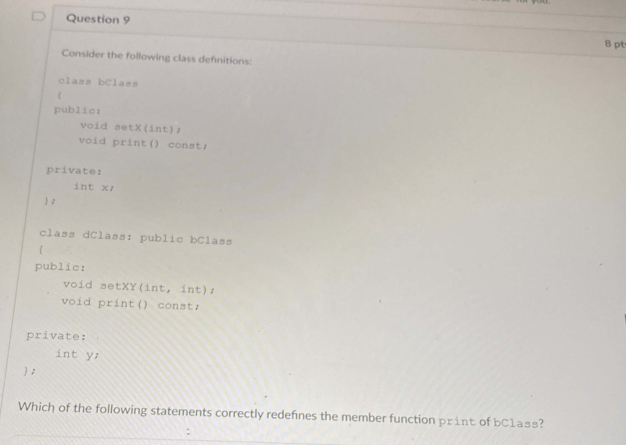 Solved Question 9Consider the following class | Chegg.com