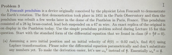 Solved I Problem 3 A Foucault Pendulum Is A Device | Chegg.com