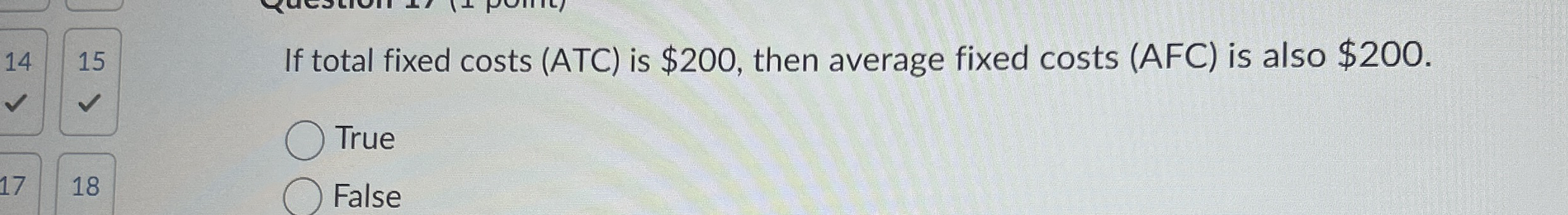 Solved If total fixed costs (ATC) ﻿is $200, ﻿then average | Chegg.com