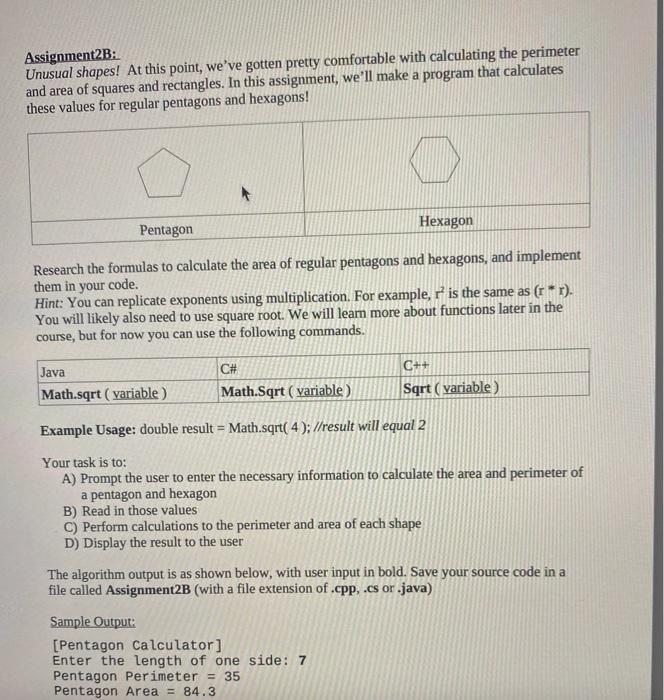 Assignment2B:
Unusual shapes! At this point, weve gotten pretty comfortable with calculating the perimeter
and area of squar