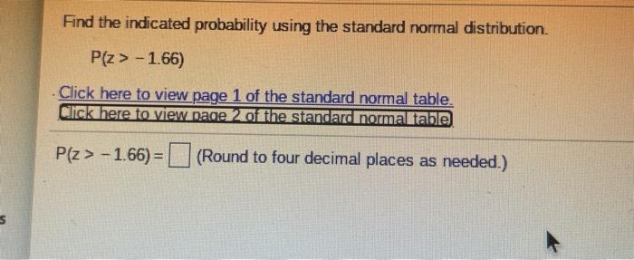 Solved Find the indicated probability using the standard