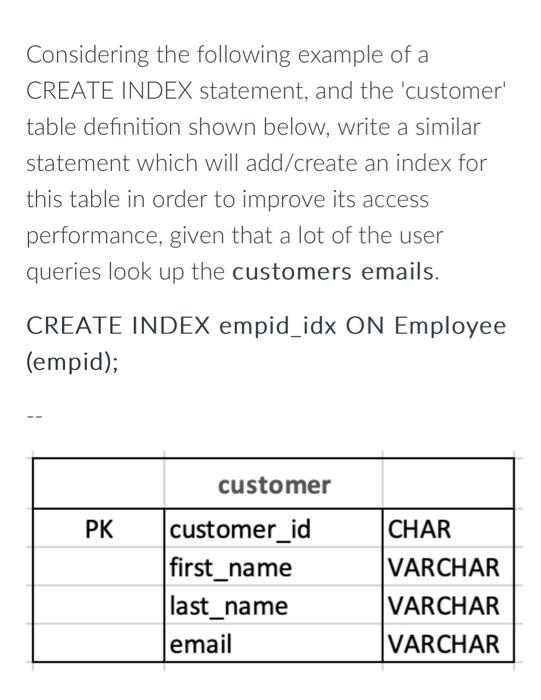 Solved Considering The Following Example Of A CREATE INDEX | Chegg.com