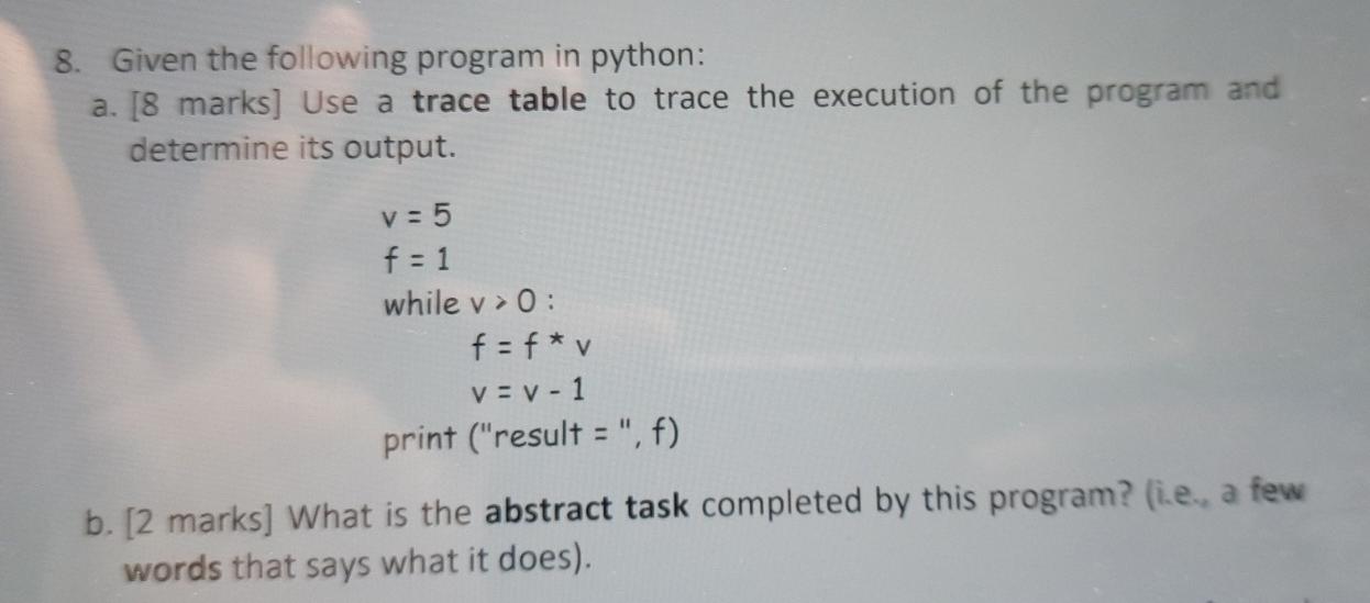 Solved 8. Given the following program in python: a. [8 | Chegg.com