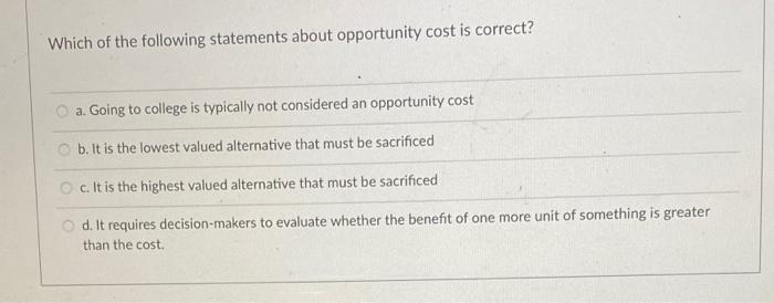 Solved Which Of The Following Statements About Opportunity | Chegg.com