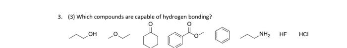 Solved 3. (3) Which Compounds Are Capable Of Hydrogen | Chegg.com