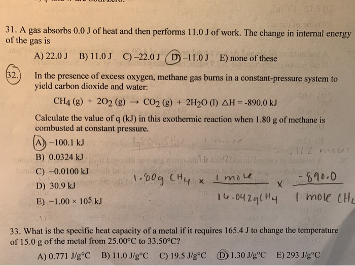 Solved 31. A gas absorbs 0.0 J of heat and then performs