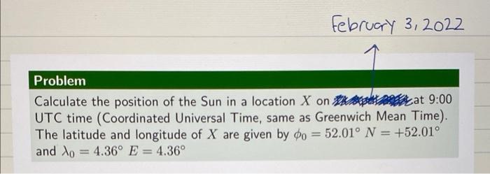 Solved February 3, 2022 a Problem Calculate the position of | Chegg.com
