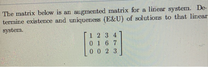 Solved The matrix below is an augmented matrix for a linear | Chegg.com