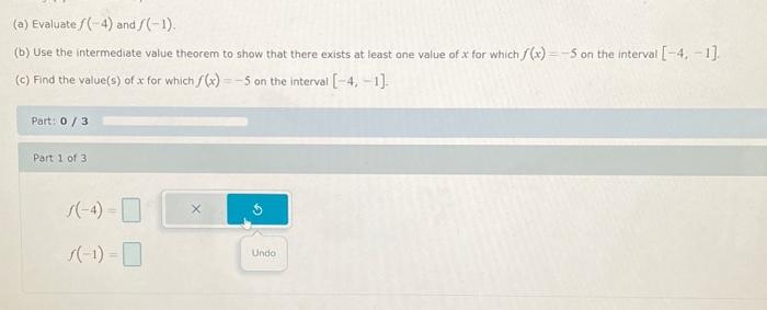 (a) Evaluate F(−4) And F(−1) (b) Use The Intermediate | Chegg.com