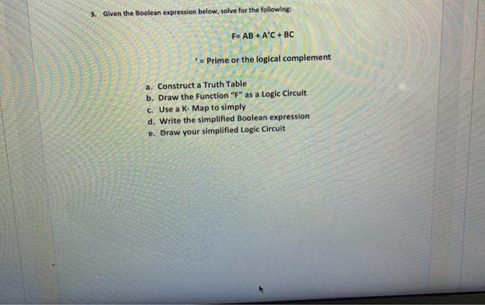 Solved 3. Given the Boolean expression below, solve for the | Chegg.com