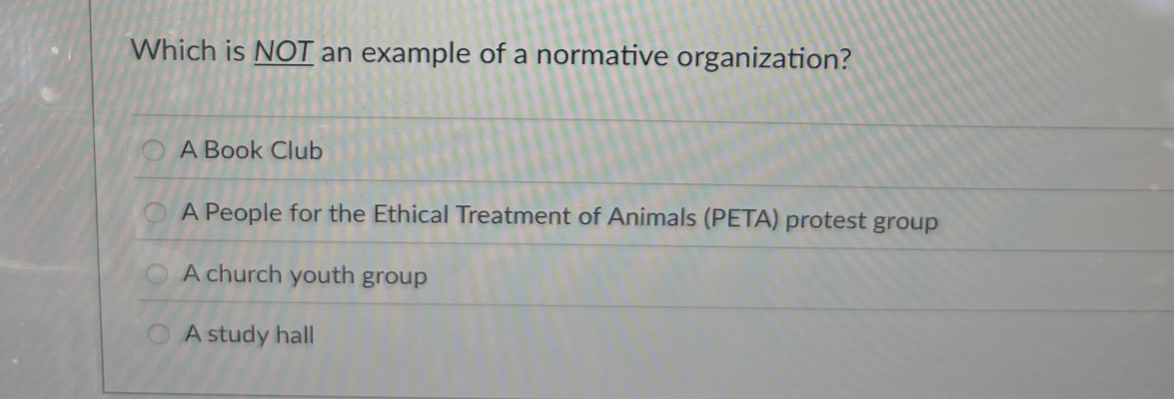 Solved Which is NOT an example of a normative organization?A