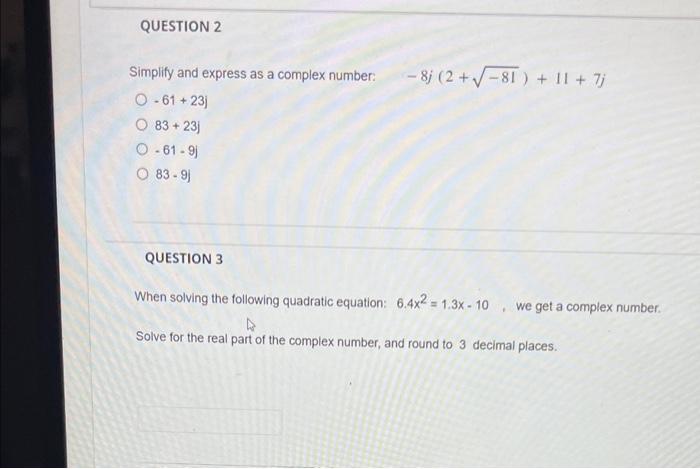 Solved Simplify and express as a complex number: | Chegg.com