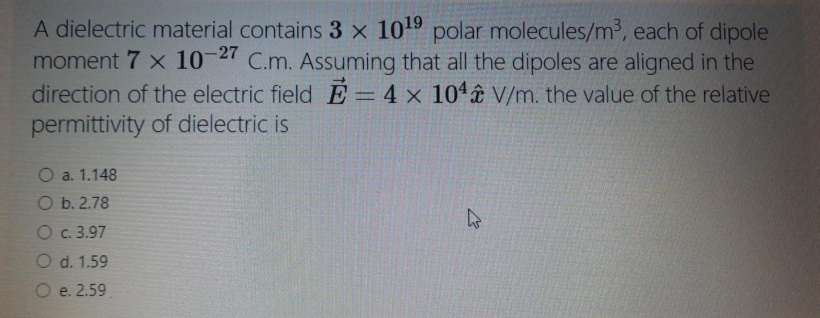 Solved A dielectric material contains 3 x 1019 polar | Chegg.com