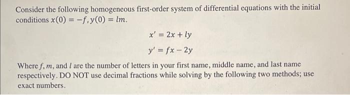 Solved Consider The Following Homogeneous First Order System