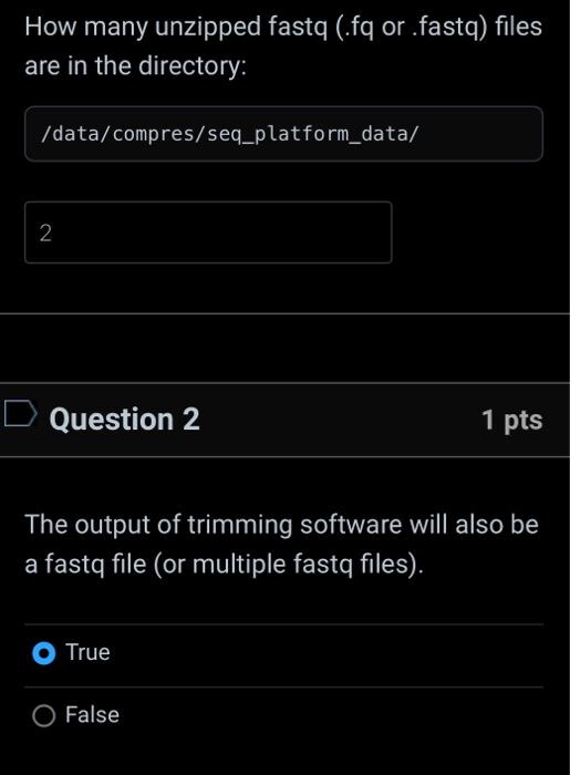 Solved How many unzipped fastq (.fq or .fastq) files are in | Chegg.com