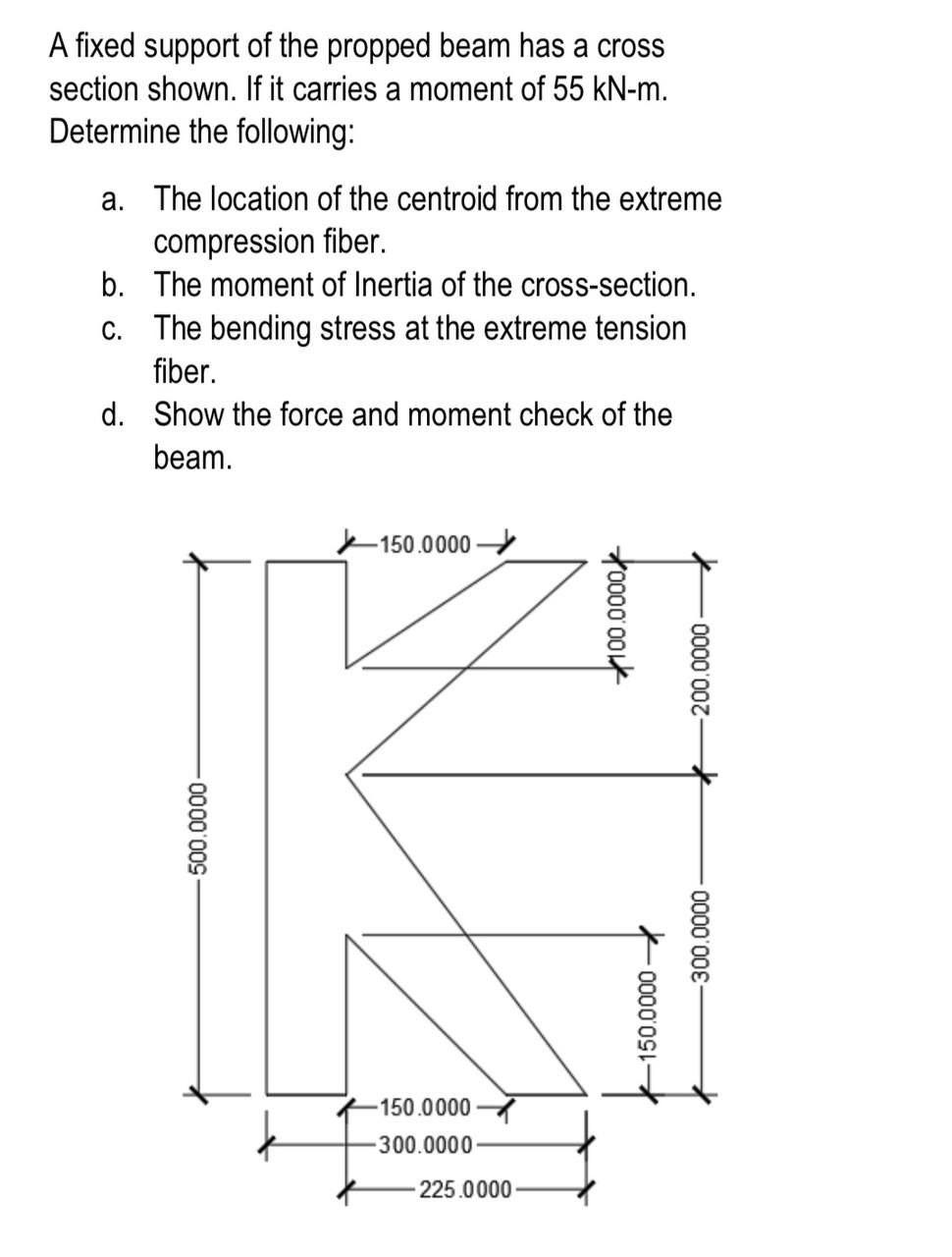 Solved A fixed support of the propped beam has a cross | Chegg.com
