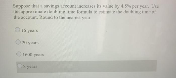 Solved Suppose that a savings account increases its value by | Chegg.com
