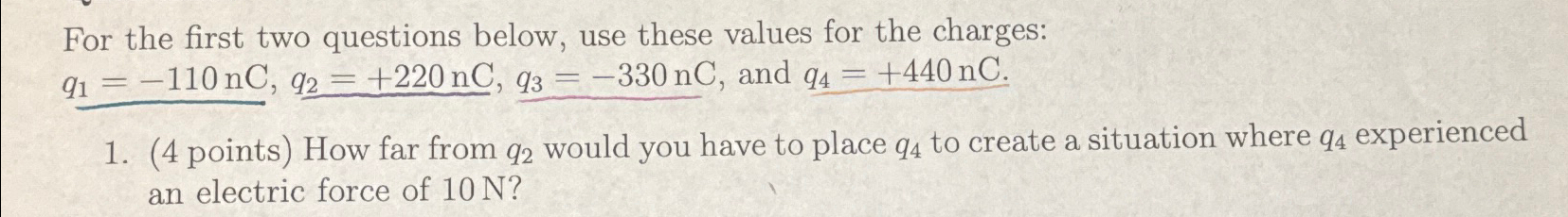 Solved For the first two questions below, use these values | Chegg.com