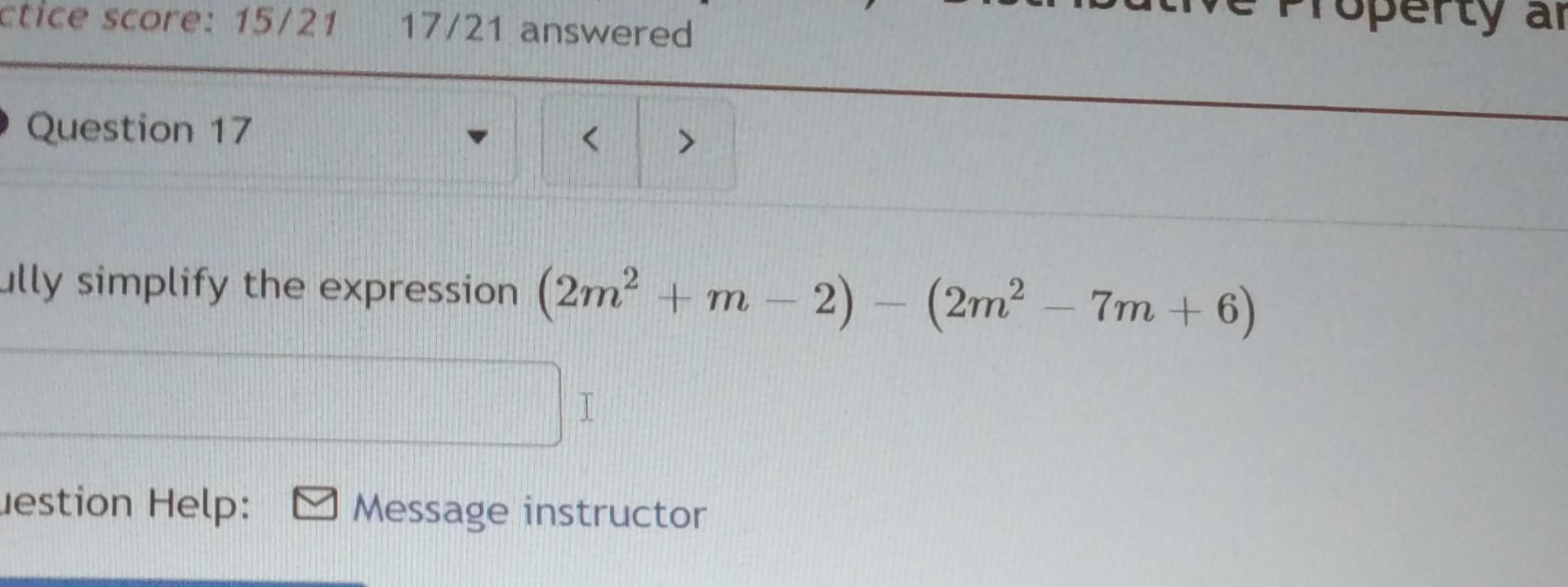 Solved lly simplify the expression (2m2+m−2)−(2m2−7m+6) | Chegg.com