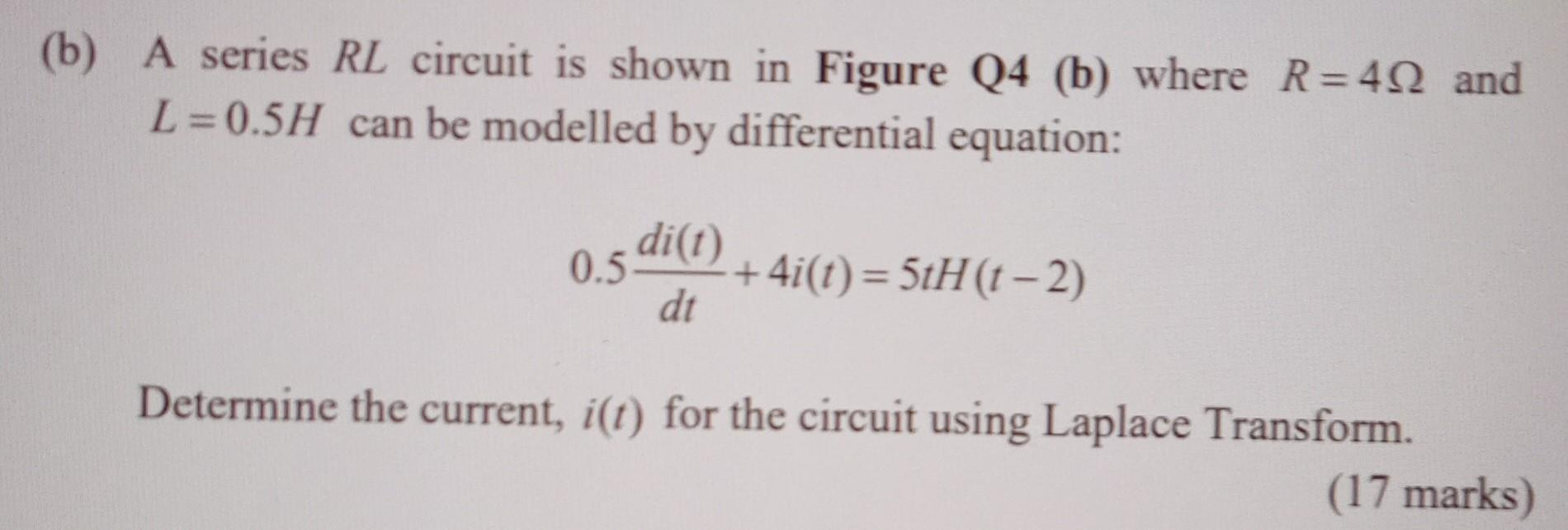 Solved (b) A Series RL Circuit Is Shown In Figure Q4 (b) | Chegg.com