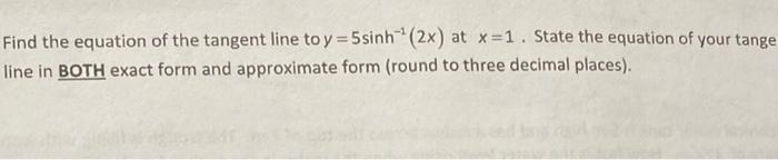 Solved Find the equation of the tangent line to y = 5 sinh | Chegg.com