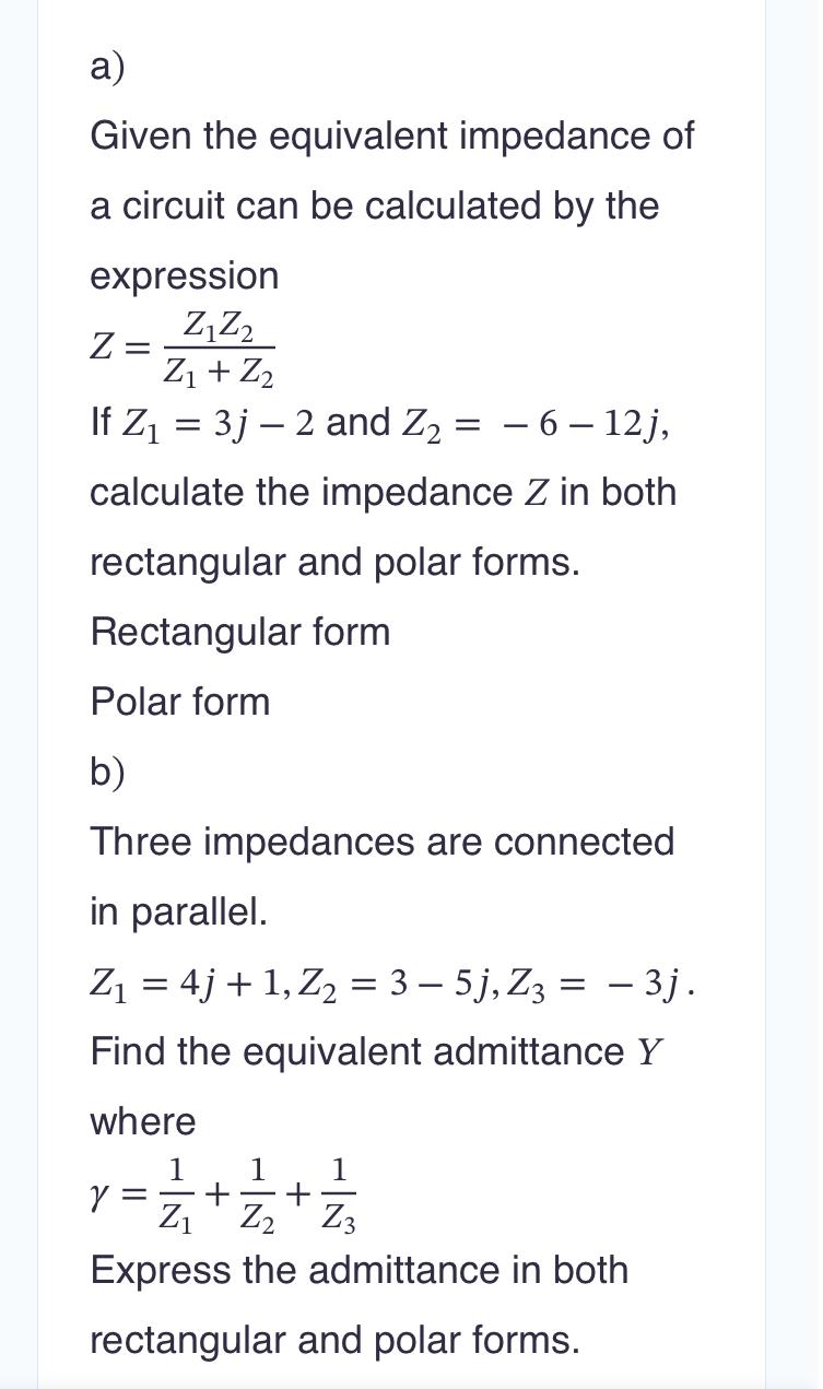 Solved a)Given the equivalent impedance of a circuit can be | Chegg.com