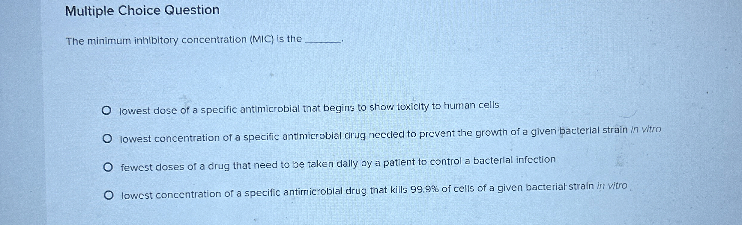 Solved Multiple Choice QuestionThe minimum inhibitory