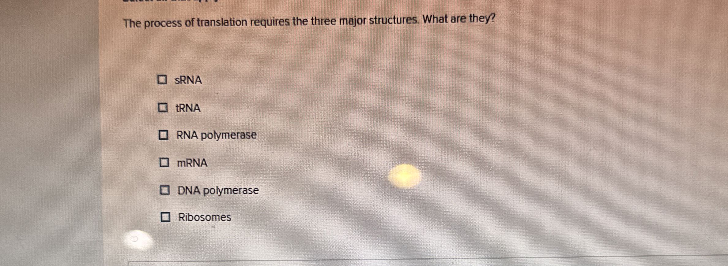 Solved The process of translation requires the three major | Chegg.com